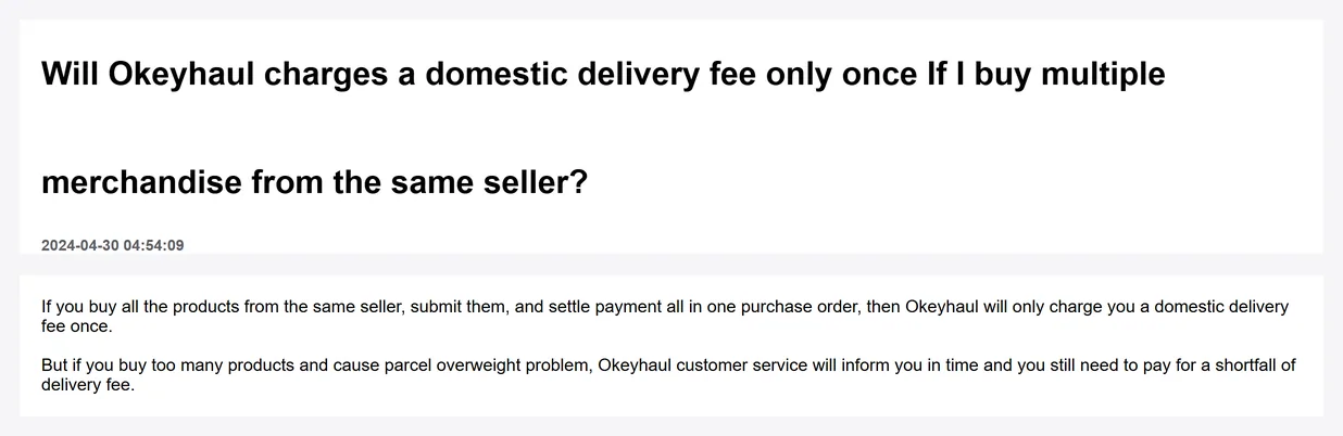 Official help article asking whether Okeyhaul charges a domestic delivery fee only once when several items are bought from the same seller, dated 2024-04-30, answering that one fee is charged if everything from that seller is submitted and settled in a single purchase order, and that an overweight parcel still means paying a shortfall